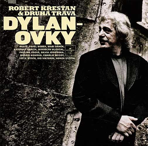 Robert Křesťan & Druhá Tráva-Dylanovky