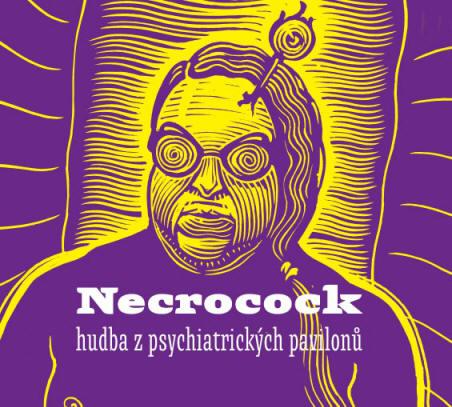 Necrocock-Hudba z psychiatrických pavilonů