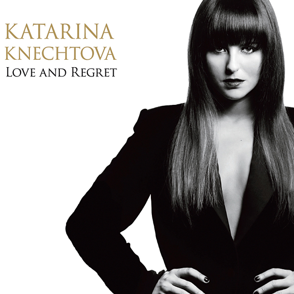 Katarina Knechtová-Love And Regret