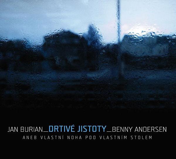 Drtiv jistoty (Aneb vlastn noha pod vlastnm stolem)