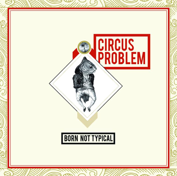 Circus Problem-Born not typical