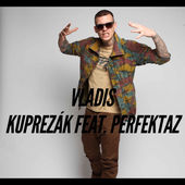 Vladis-Kuprezák (feat. perfektaz)