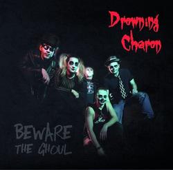 Drowning Charon-Beware the Ghoul