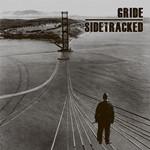 Gride-Gride / Sidetracked