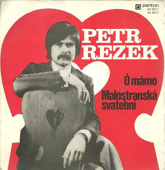 Petr Rezek-Ó mámo / Malostranská svatební