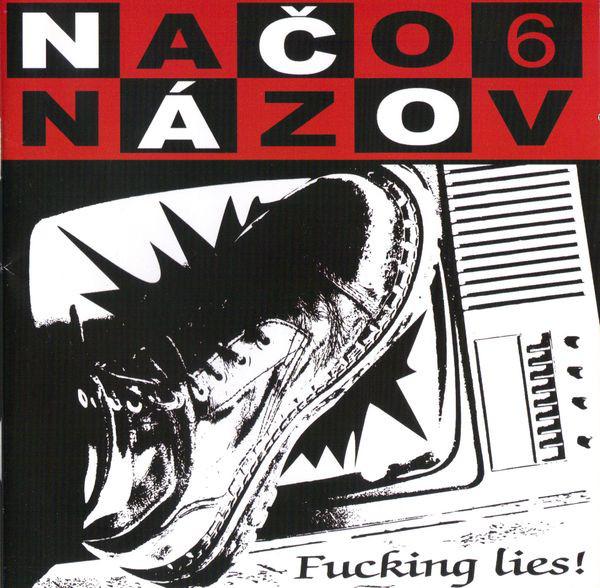 Načo Názov-Fucking Lies!