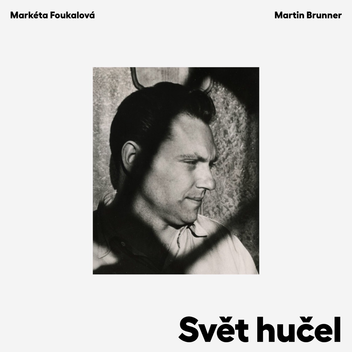 Sv�t hu�el (feat. Martin Brunner)