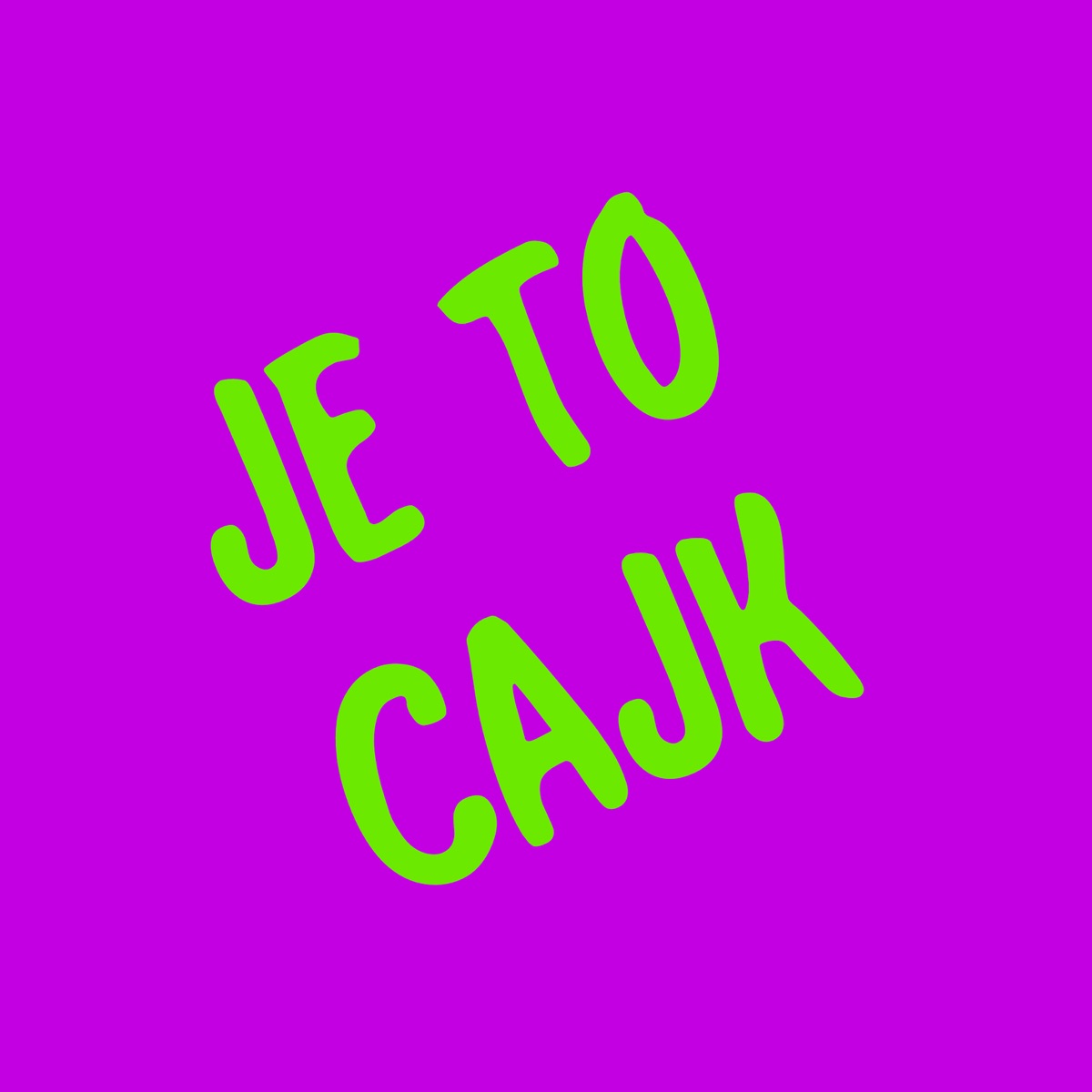 Je to cajk