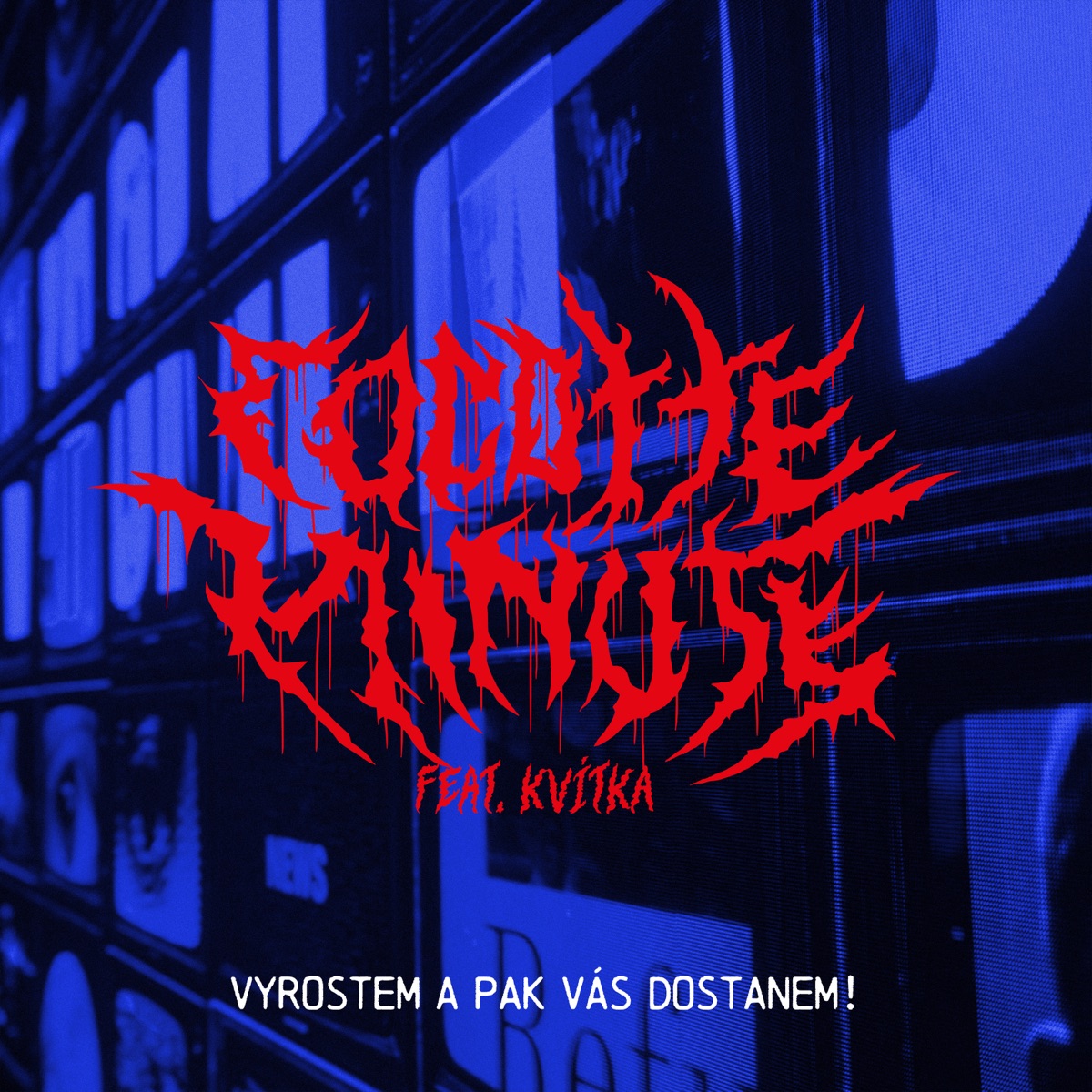 Vyrostem a pak v�s dostanem! (feat. Kv�tka)