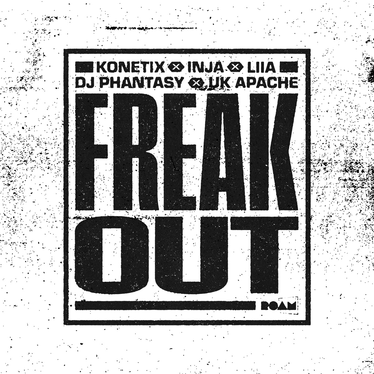 Freak out (feat. Konetix, Inja, DJ Phantasy, Uk Apache)