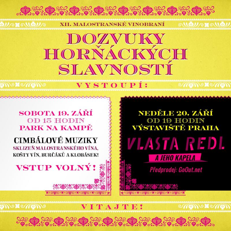 Malostranské vinobraní - Dozvuky horňáckých slavností letos zakončí samostatný koncert Vlasty Redla s kapelou