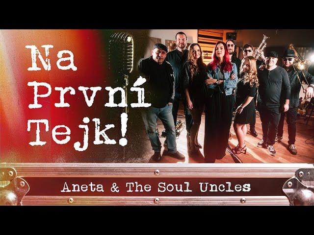 Soulová Aneta & The Soul Uncles v hudebním pořadu Na první tejk