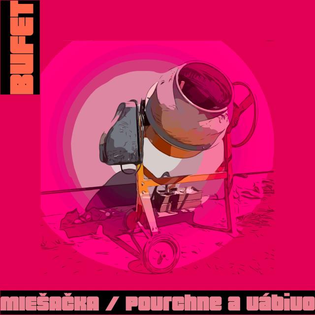 Kapela Bufet s nadhľadom o živých témach v dvoch novinkách Miešačka a Povrchne a vábivo