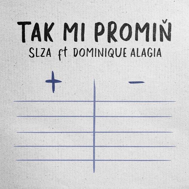 SLZA vydává novinku Tak mi promiň. Na featu se tentokrát objevuje talentovaná zpěvačka a influencerka Dominique Alagia a roli terapeutky ztvárnila s lehkostí sobě vlastní, známá herečka Dana Batulková