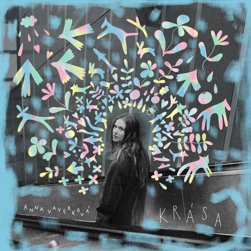Anna Vaverková vydává nové album Krása, ''deník pražský holky, která se na devět let zasekla v Berlíně a ani neví jak''